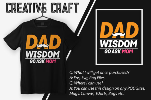 Dad Wisdom Go Ask Mom: Fresh Graphics for Crafts