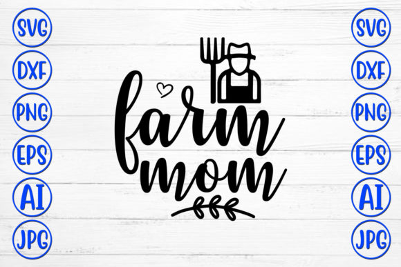 Farm Mom: Graphics and Crafts in One Design Asset