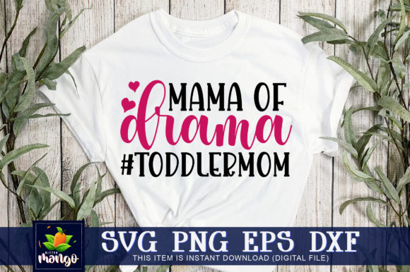 Mama of Drama Graphics for Crafts