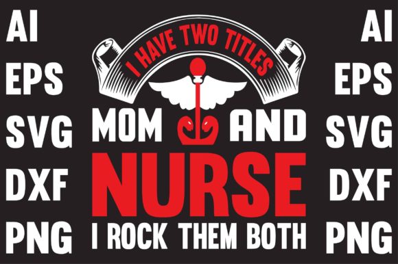 Mom and Nurse Graphics for Crafts Branding