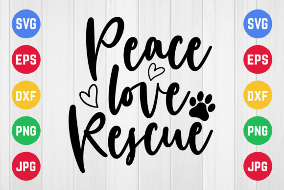 Peace Love Rescue SVG: Graphics for Crafts Branding