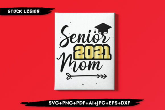 Senior 2021 Mom Arrow: Graphics for Crafts